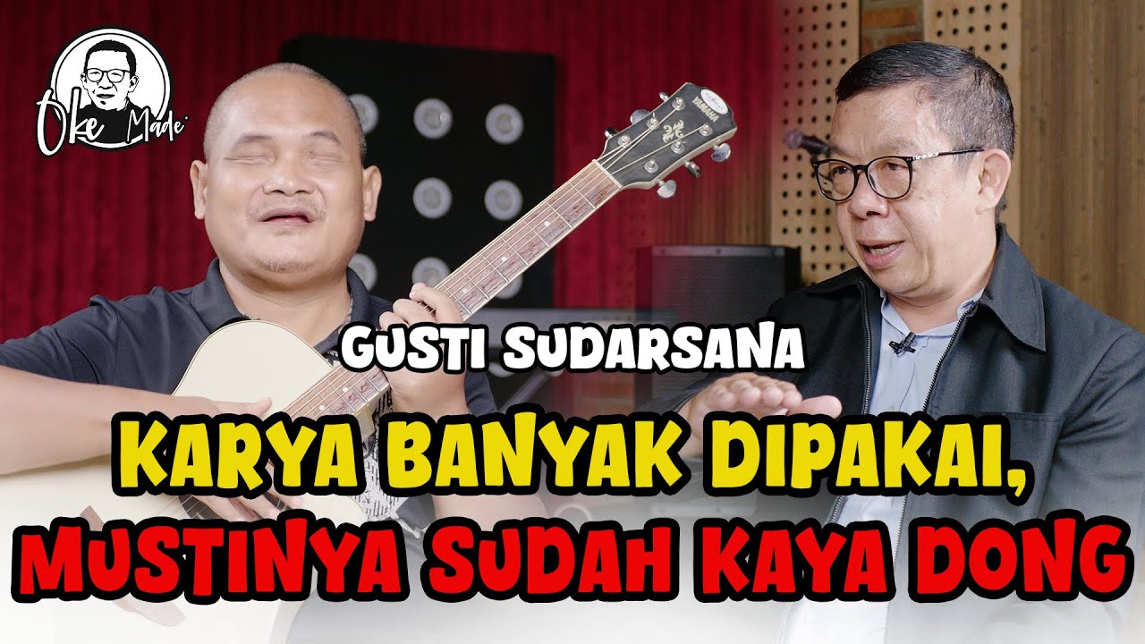 OKE MADE – Gusti Sudarsana Berkarya di Tengah Keterbatasan