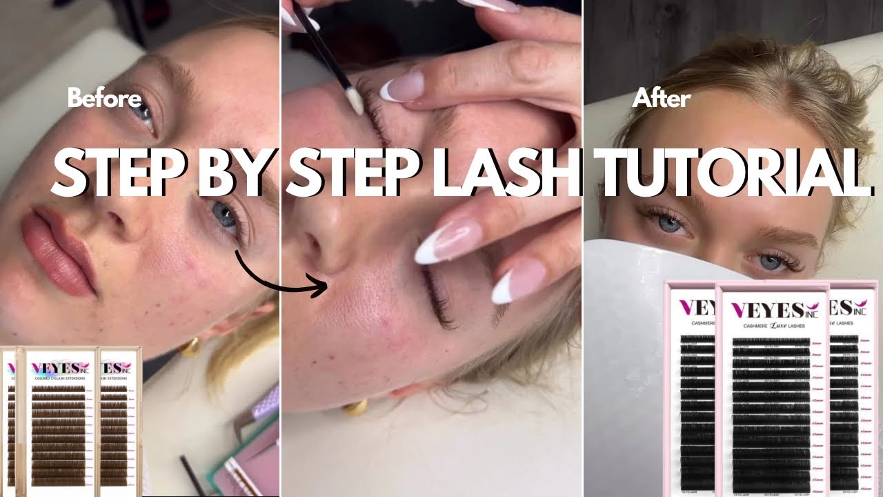 STEP BY STEP LASH TUTORIAL VEYES EYELASH EXTENSION PRODUCTS FOR 3-6 WEEK RETENTION