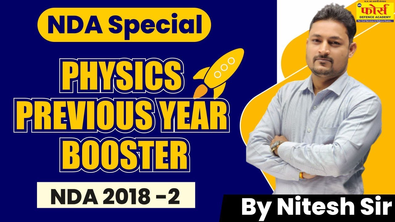 NDA PHYSICS | Physics Previous Year Question Paper NDA 2018 2st | FORCE NDA | FORCE DEFENCE ACADEMY