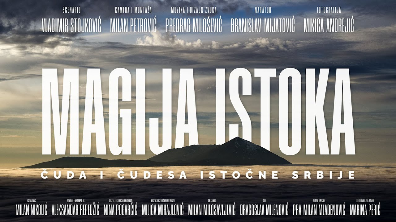 Magija istoka: čuda i čudesa istočne Srbije // Dokumentarni film