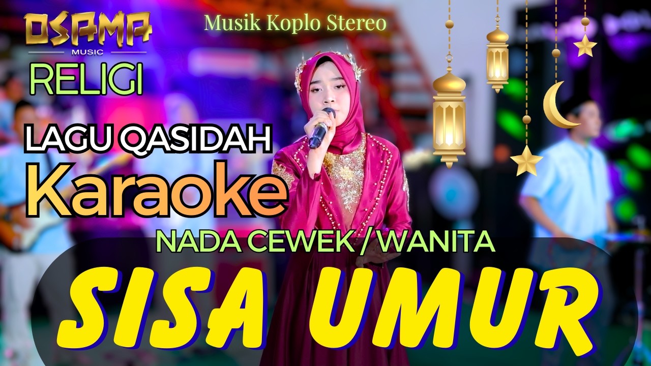 SISA UMUR KARAOKE NASIDA RIA NADA WANITA - OSAMA RELIGI // Anijaya Audio live // Airin Digimedia