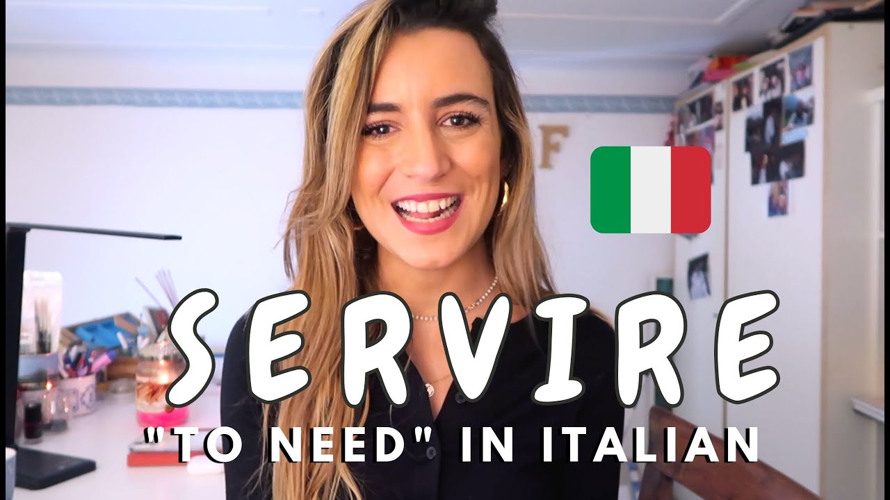 Learn Italian | TO NEED: Servire (present, past, and future)