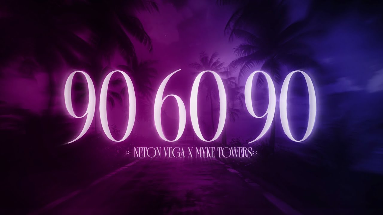 Neton Vega, Myke Towers - 90 60 90 (Video Lyric)