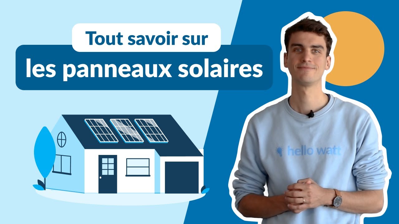 Panneau Solaire : Le guide COMPLET - Tout ce que vous DEVEZ savoir
