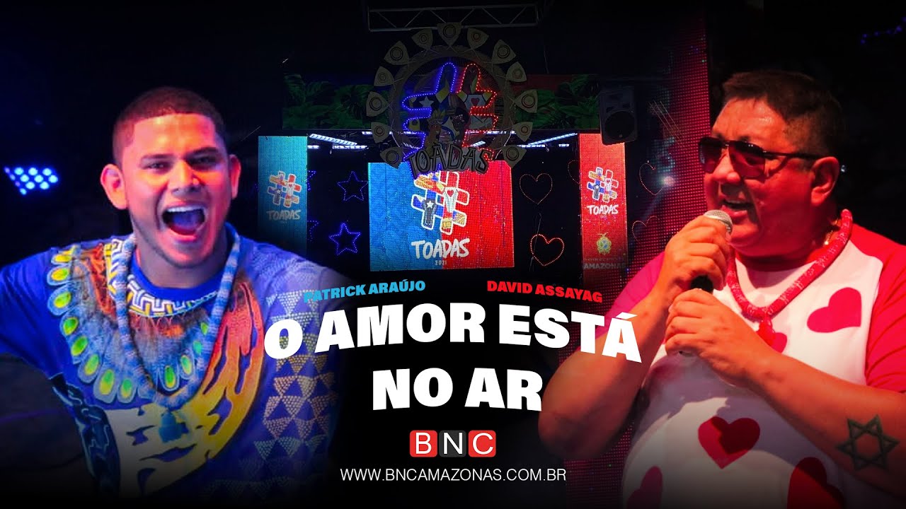 #TOADAS 2021 | O Amor Está No Ar - Patrick Araújo e David Assayag