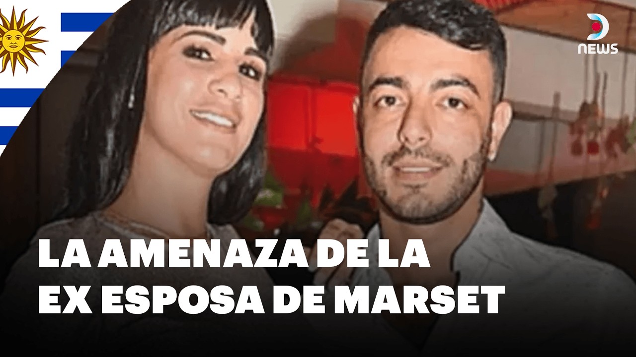 🇺🇾 La amenaza de la ex esposa de Marset, Gianina García Troche | DNews