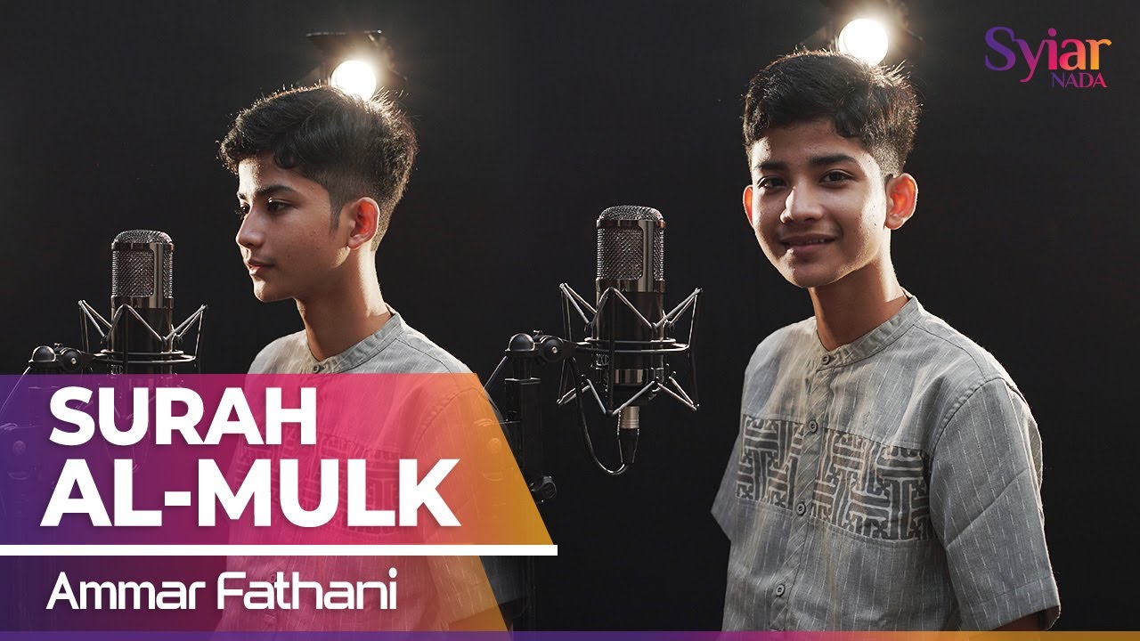 Lantunan Merdu Surah AL MULK || Ammar Fathani