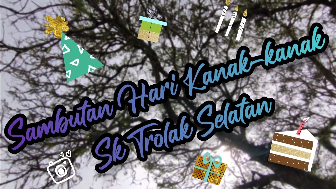 Sambutan Hari Kanak-kanak 2022/2023 | SK TROLAK SELATAN | 26 januari 2023