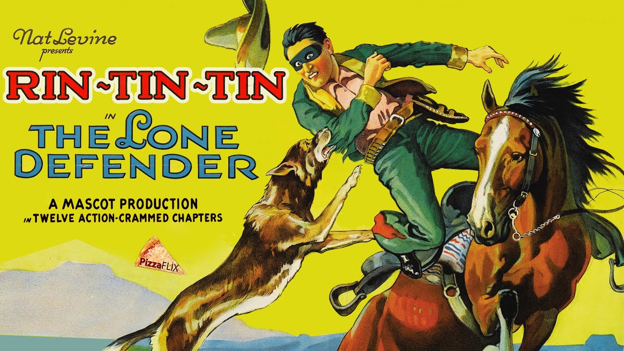 The Lone Defender (1930) 12-CHAPTER CLIFFHANGER🍕RIN TIN TIN