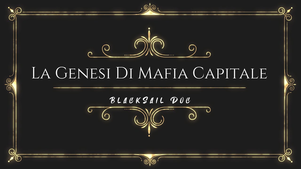 Il Furto Del Secolo La Genesi Di Mafia Capitale