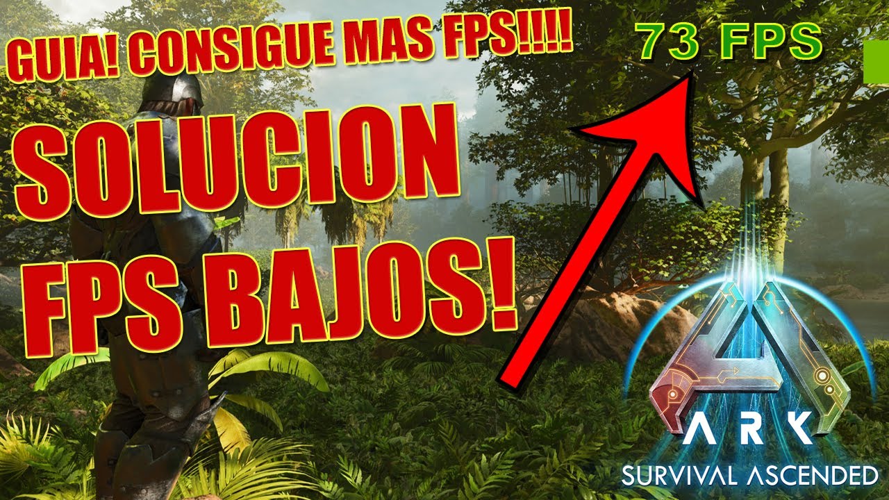 GUIA MEJORAR FPS ARK SURVIVAL ASCENDED! DE 40 A 70! EN ALTO! COMO MEJORAR TUS FPS SIN PERDER CALIDAD