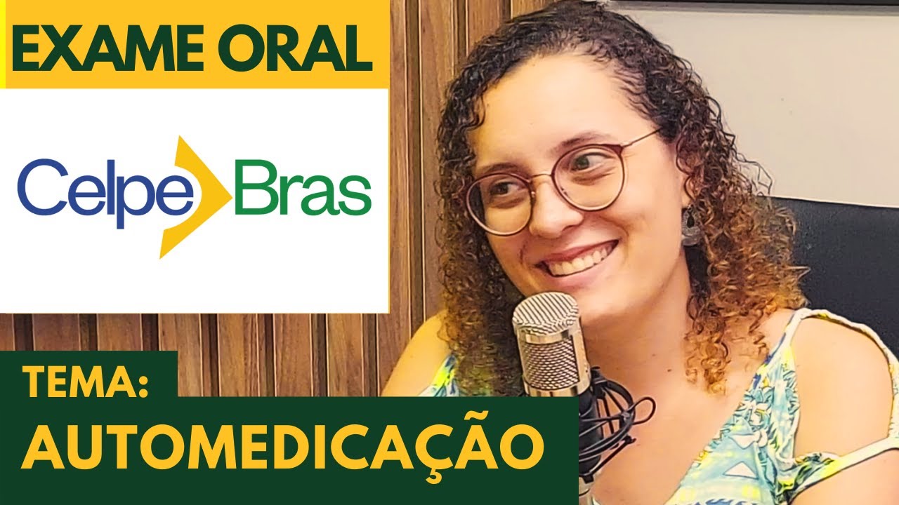 Automedicação | Elementos Provocadores da Etapa Oral do Exame CelpeBras