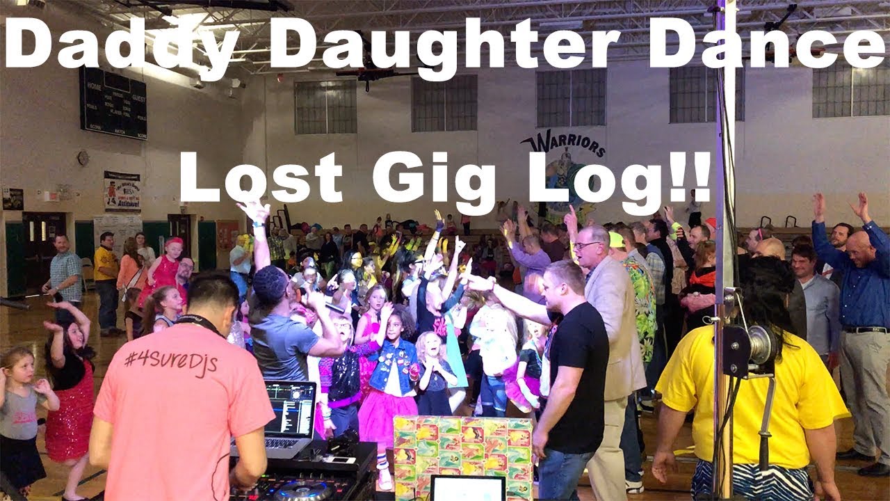 | DJ Gig Log 24 | Daddy Daughter Dance (Lost Gig Log!!!)