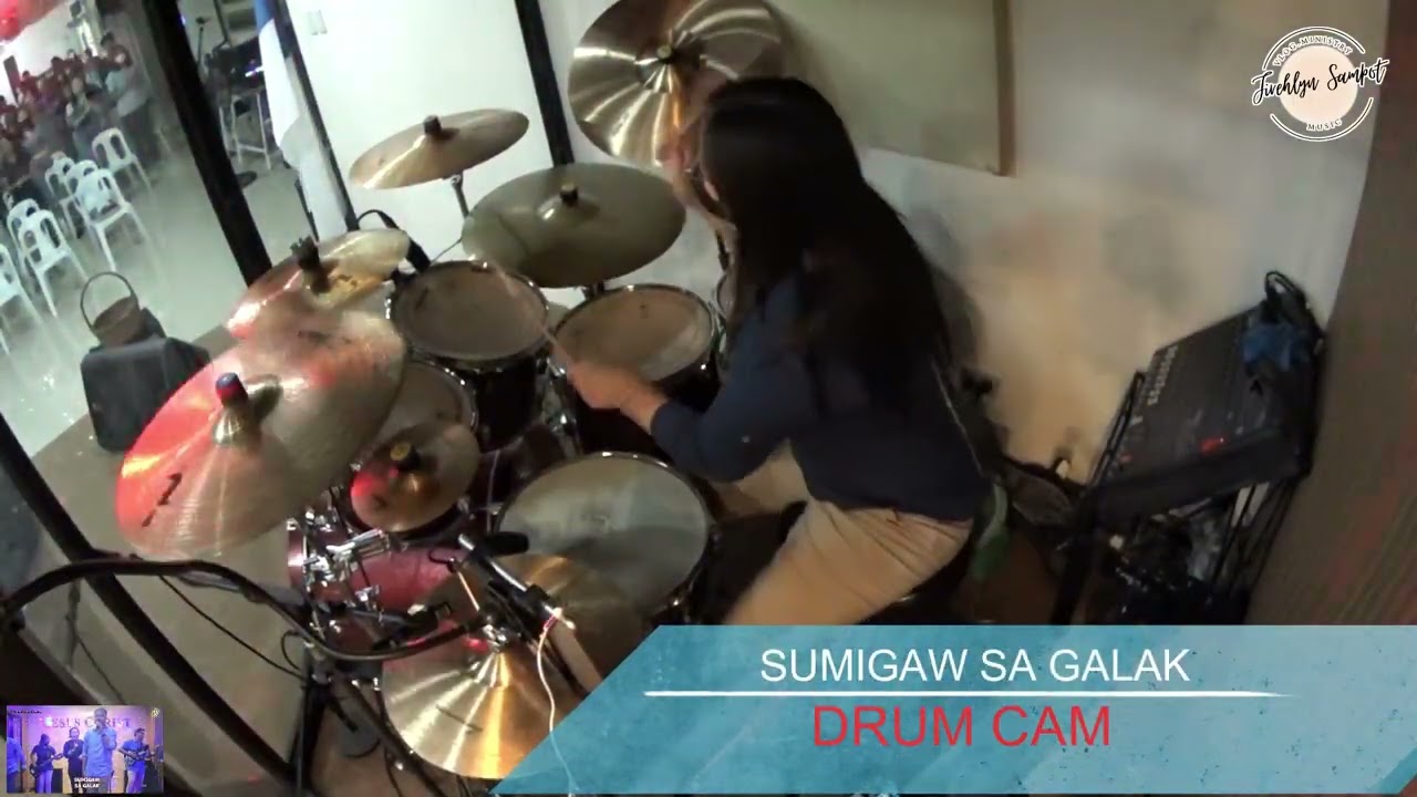 MAY GALAK || SUMIGAW SA GALAK || DRUM CAM || DRUM COVER