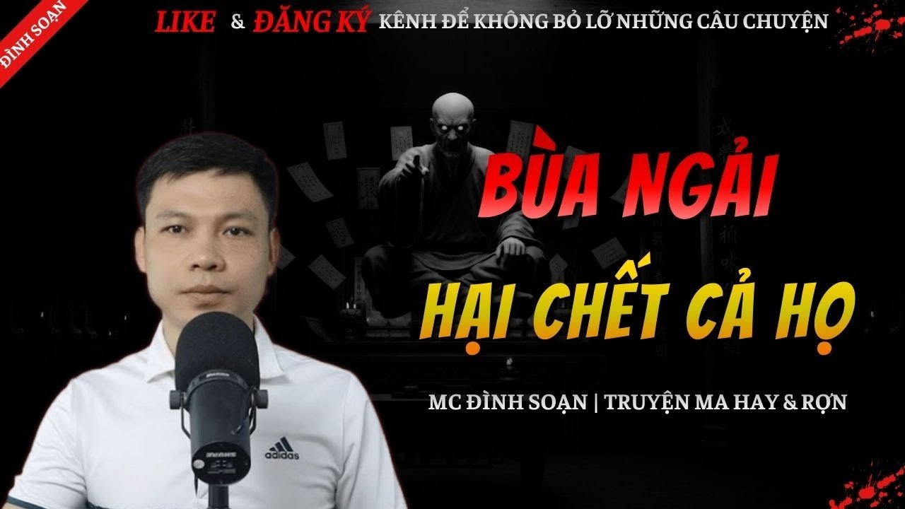 TRUYỆN MA HAY | BÙA NGẢI HẠI CHẾT CẢ HỌ || Chuyện Ma Đình Soạn Mới Và Sợ Nhất 2026