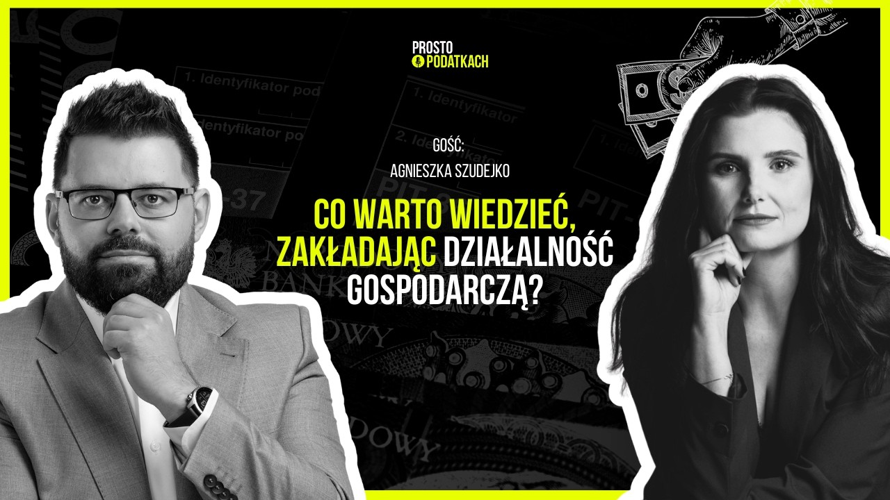 Prosto o Podatkach: Pierwsza firma od czego zacząć gdy nie wiesz nic?