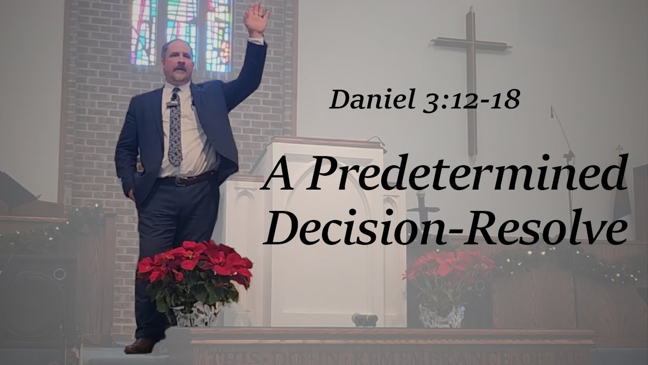 A Predetermined Decision - Resolve: Pastor King