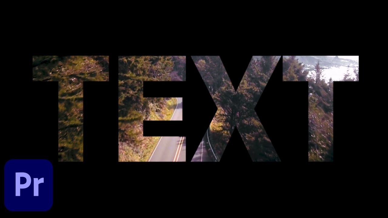 Video in Text Movie Title Intro in Premiere Pro 2020