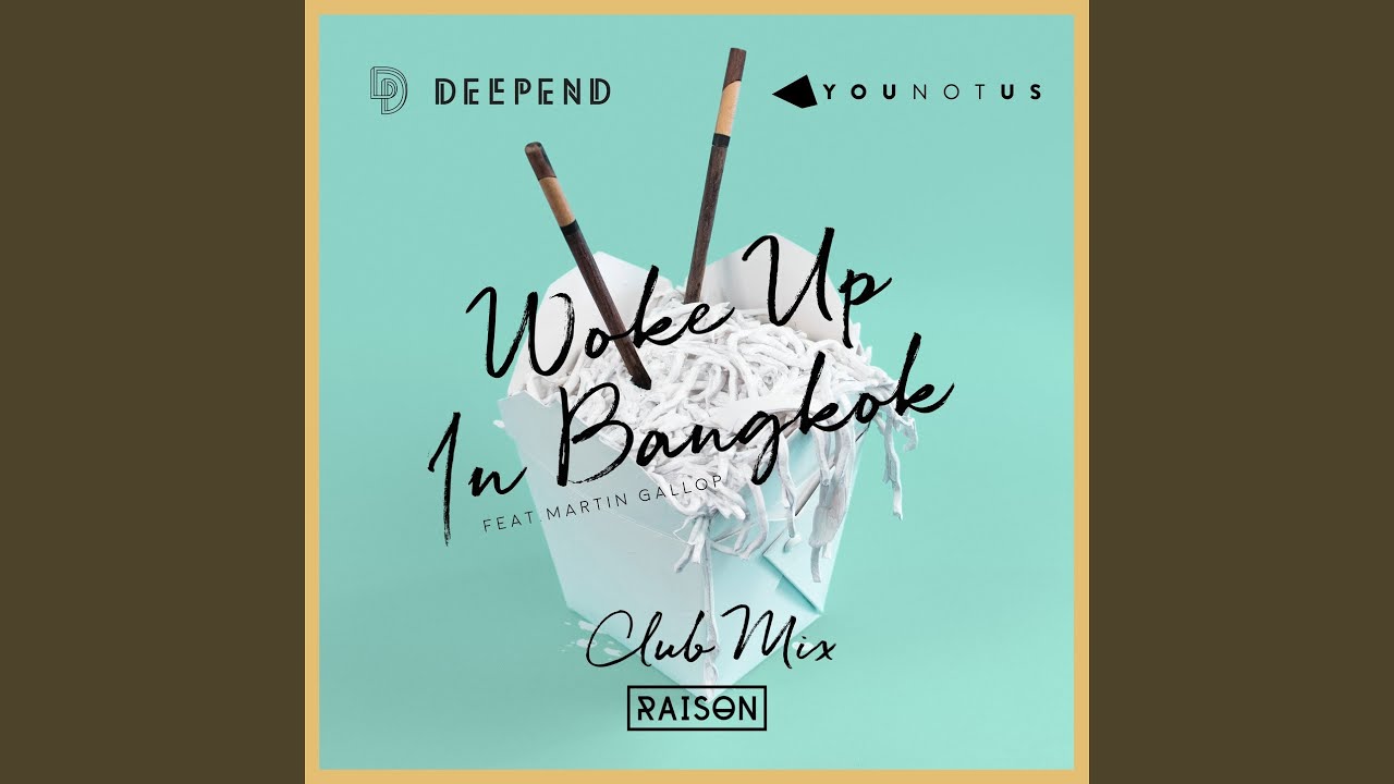 Woke up in Bangkok (Club Mix)