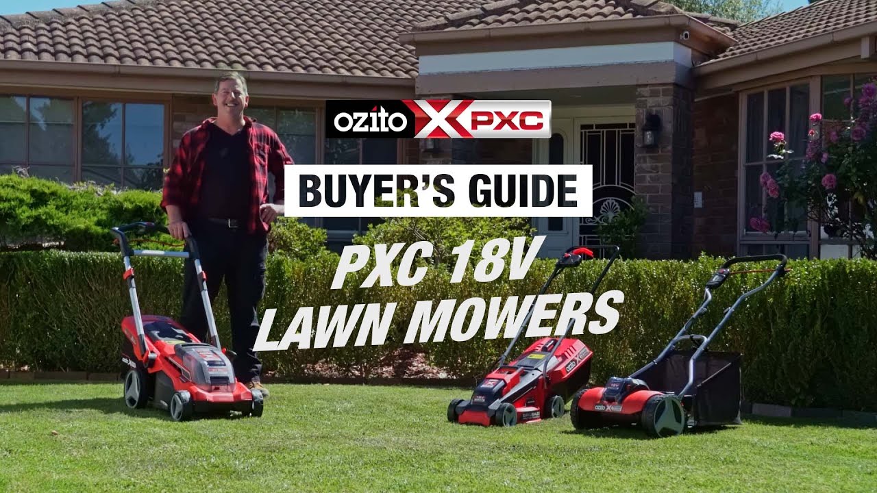 How to Choose the Right Lawn Mower - Ozito PXC 18V Mowers Buyer's Guide