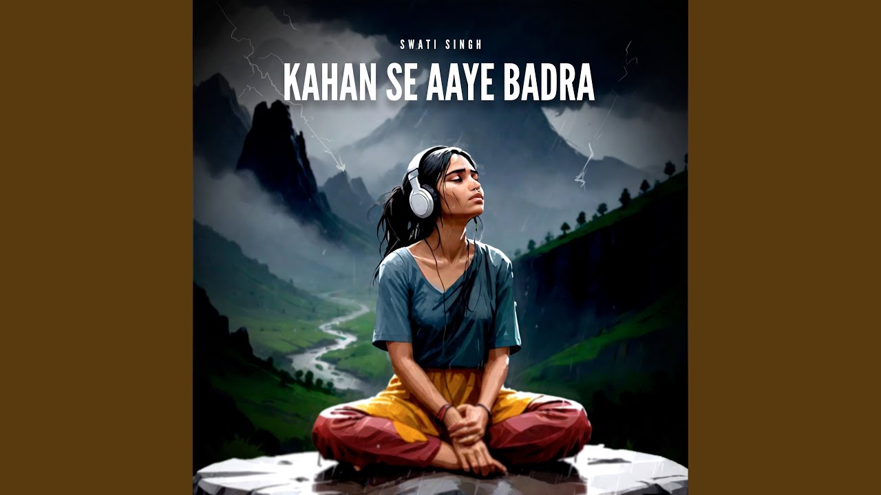 Kahan Se Aaye Badra