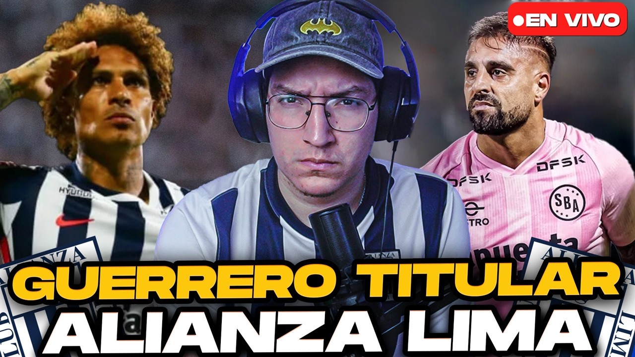 ¡Paolo Guerrero TITULAR! ¡Pablo Guede NECESITA GANAR con Alianza Lima o SE VA!