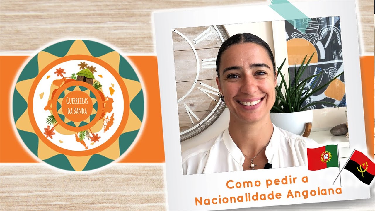Nacionalidade Angolana, o que é preciso?