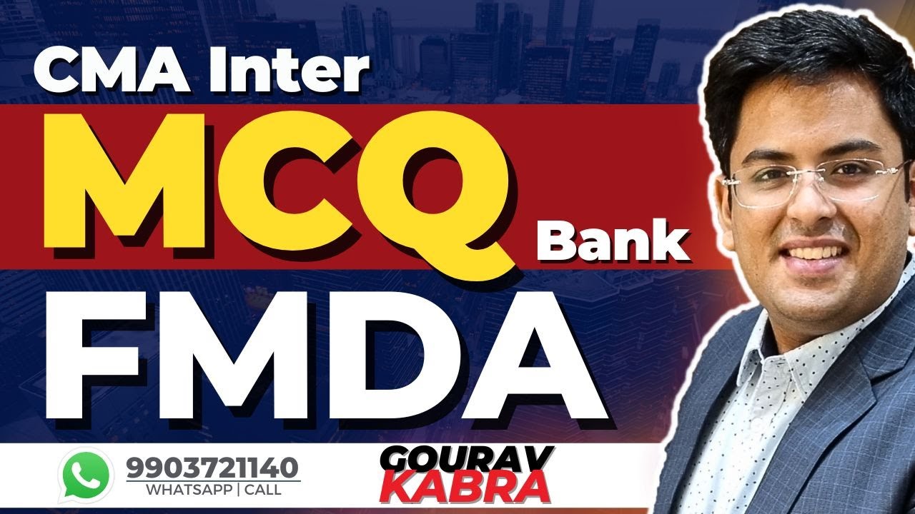 CMA Inter - FMDA | MCQ Bank | June (2025) | Gourav Kabra
