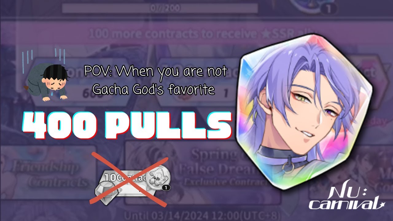 【Nu: Carnival】When you are not Gacha God's favorite 😔 #nucarnival