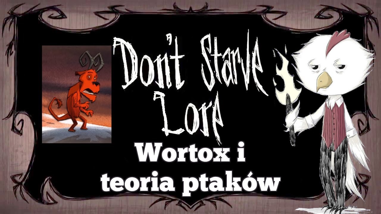 Wortox i Teoria Ptak&oacute;w - Don't Starve Lore - Historia Don't Starve #8