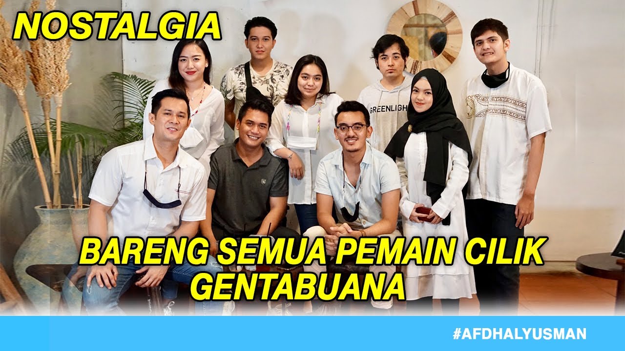 INI NOSTALGIA PALING RAME! KUMPUL SEMUA PEMAIN CILIK GENTABUANA I AFDHALYUSMAN