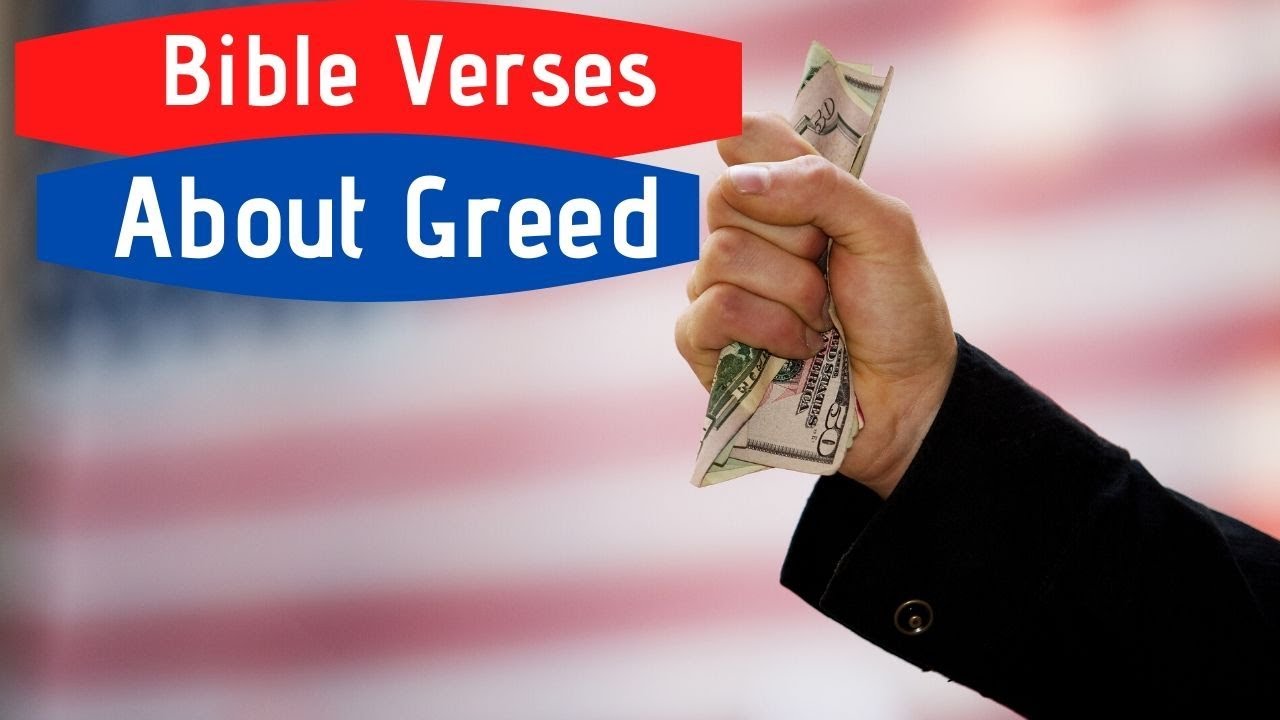 Bible Verses About Greed And Selfishness