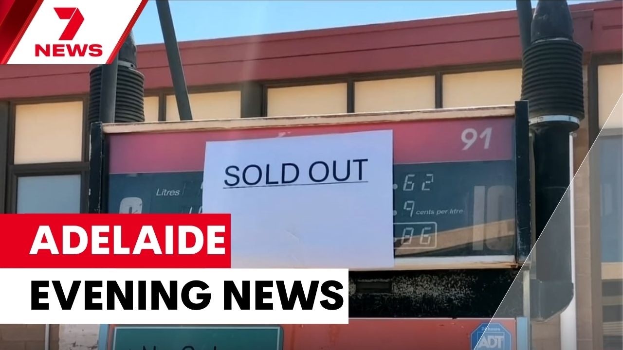 SA urged to stop panic buying fuel; New clues in missing grandmother case | 7NEWS Adelaide