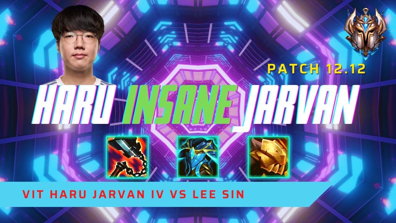 HARU INSANE (10/2) JARVAN IV! - VIT Haru Plays Jarvan IV Jungle vs Lee Sin! | LoL Patch 12.12