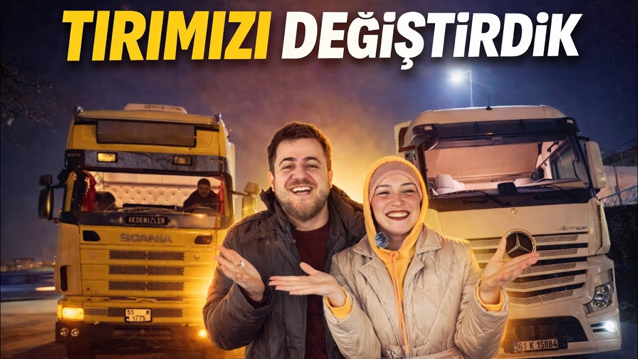 Tırımızı Değiştiriyoruz! Eski Tıra Veda | Karı Koca Tırcı Hayatı 🚛