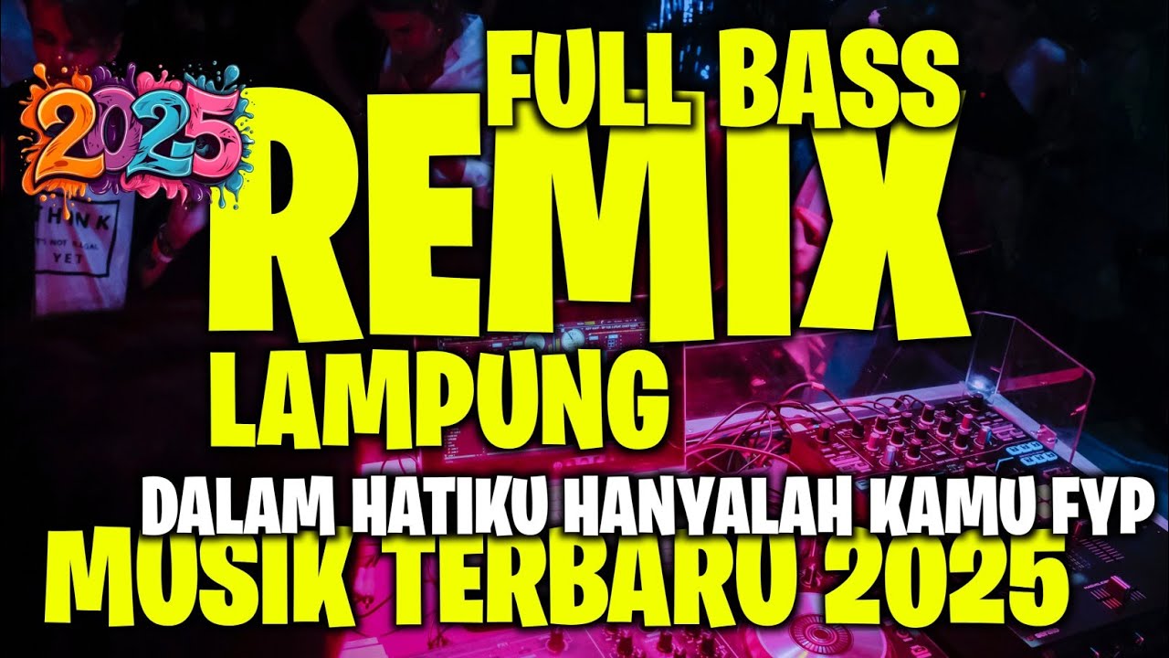 REMIX LAMPUNG MUSIK SUGES 2025 DALAM HATIKU HANYALAH KAMU