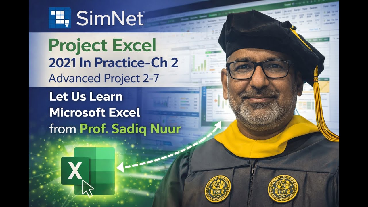 SimNet Project Excel 2021 In Practice-Ch 2 Advanced Project 2-7