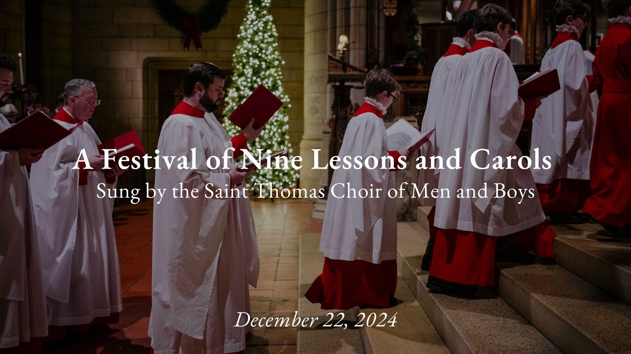 A Festival of Nine Lessons and Carols, December 22, 2024