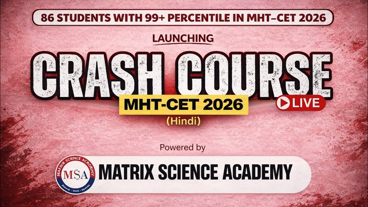 MHT-CET 2026  FREE CRASHCOURSE | HINDI + ENGLISH | MATRIX SCIENCE ACADEMY | MAHARASHTRA