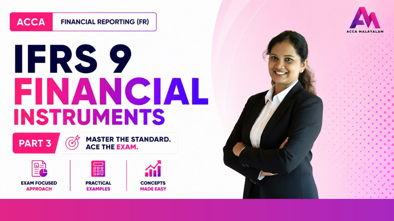 Financial Instrument- Part 3- ACCA-Financial Reporting- in malayalam
