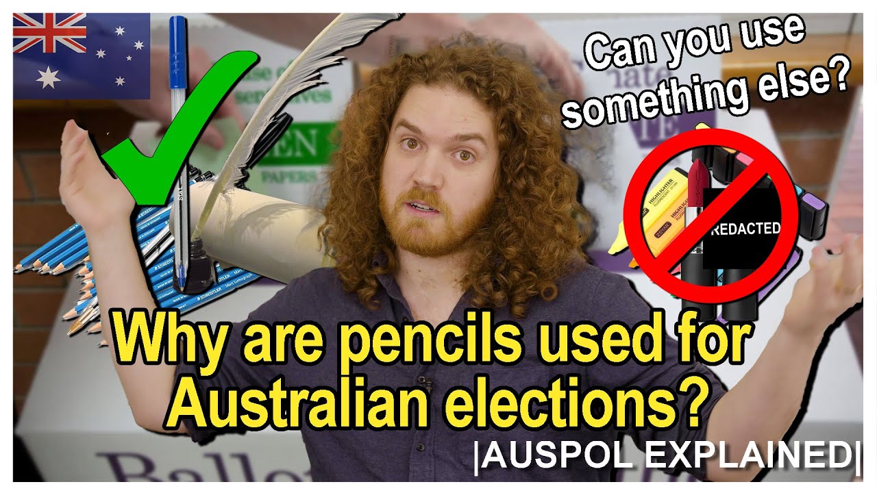 Why are pencils used for Australian elections? Can you use something else? | AUSPOL EXPLAINED