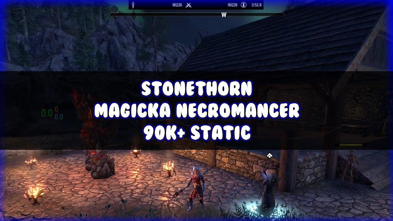 [Stonethorn] Magicka Necromancer - 90k+ Static Rotation