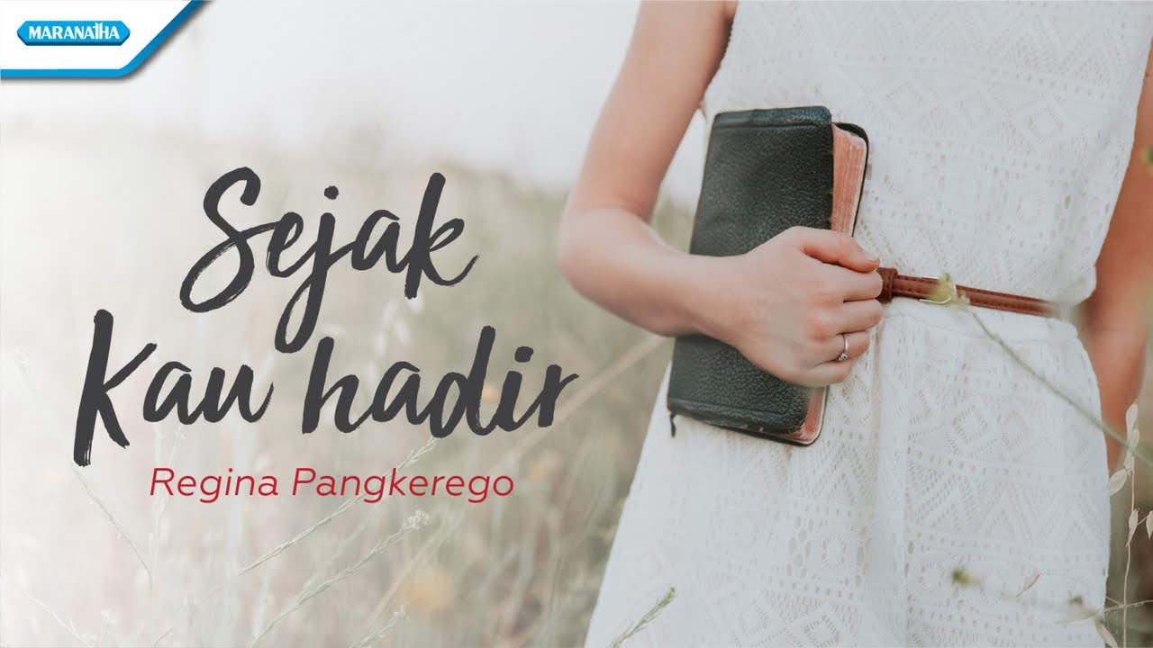 Sejak Kau Hadir - Regina Pangkerego (Official lyric video)