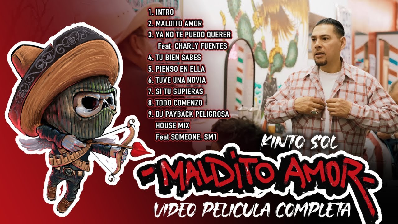 Kinto Sol - Maldito Amor Vol. 1 Pelicula Completa (Video)