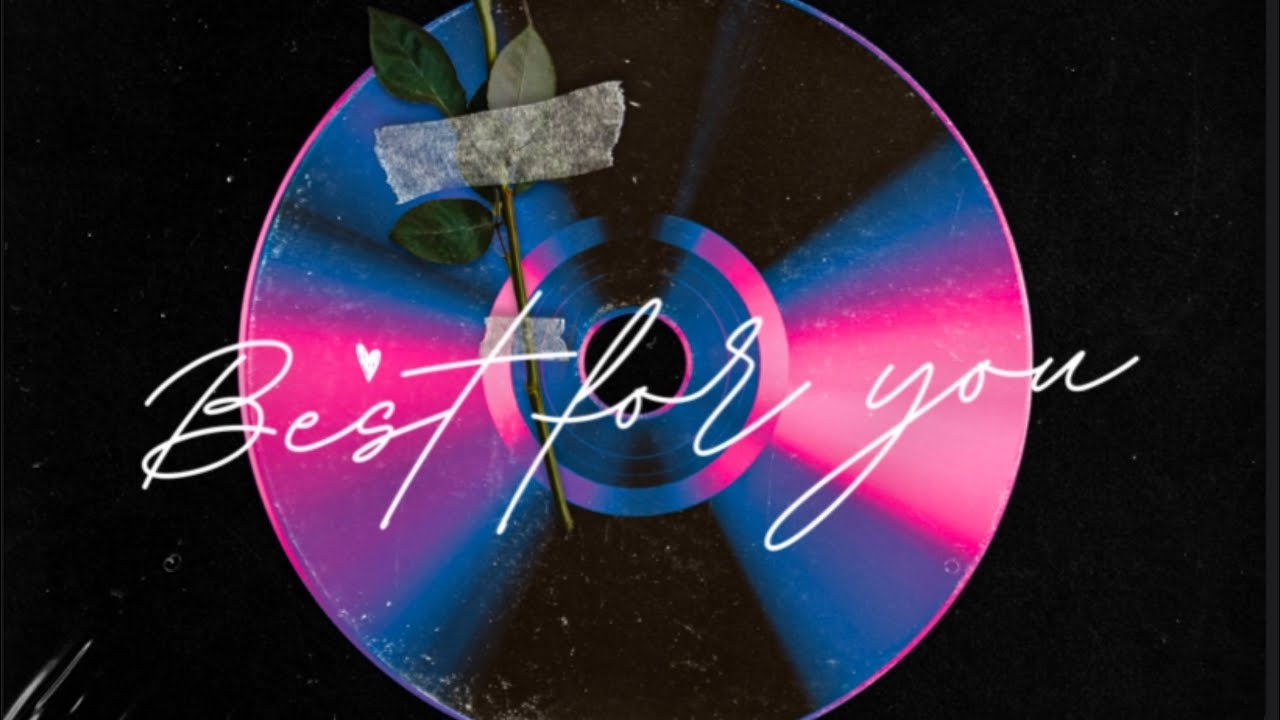 Best for you (Official Audio)