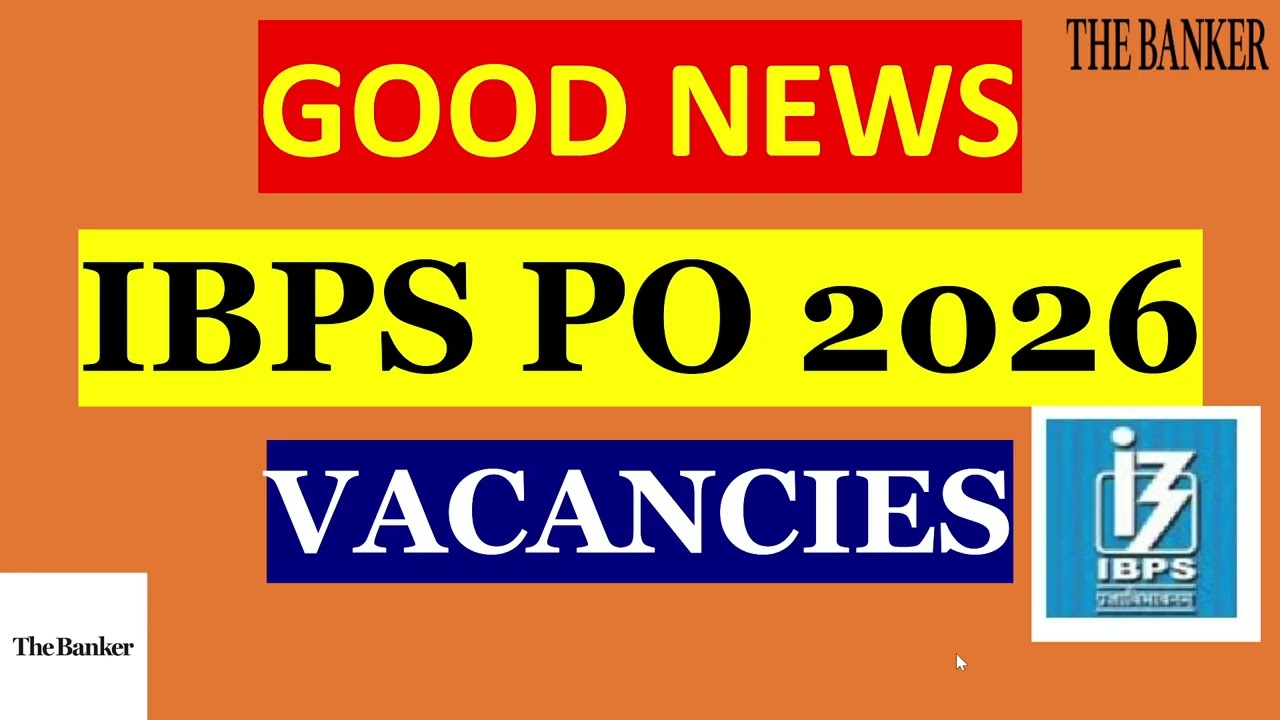 GOOD NEWS || IBPS PO 2026 VACANCIES || IBPS PO VACANCIES INCREASE || IBPS PO MORE VACANCIES