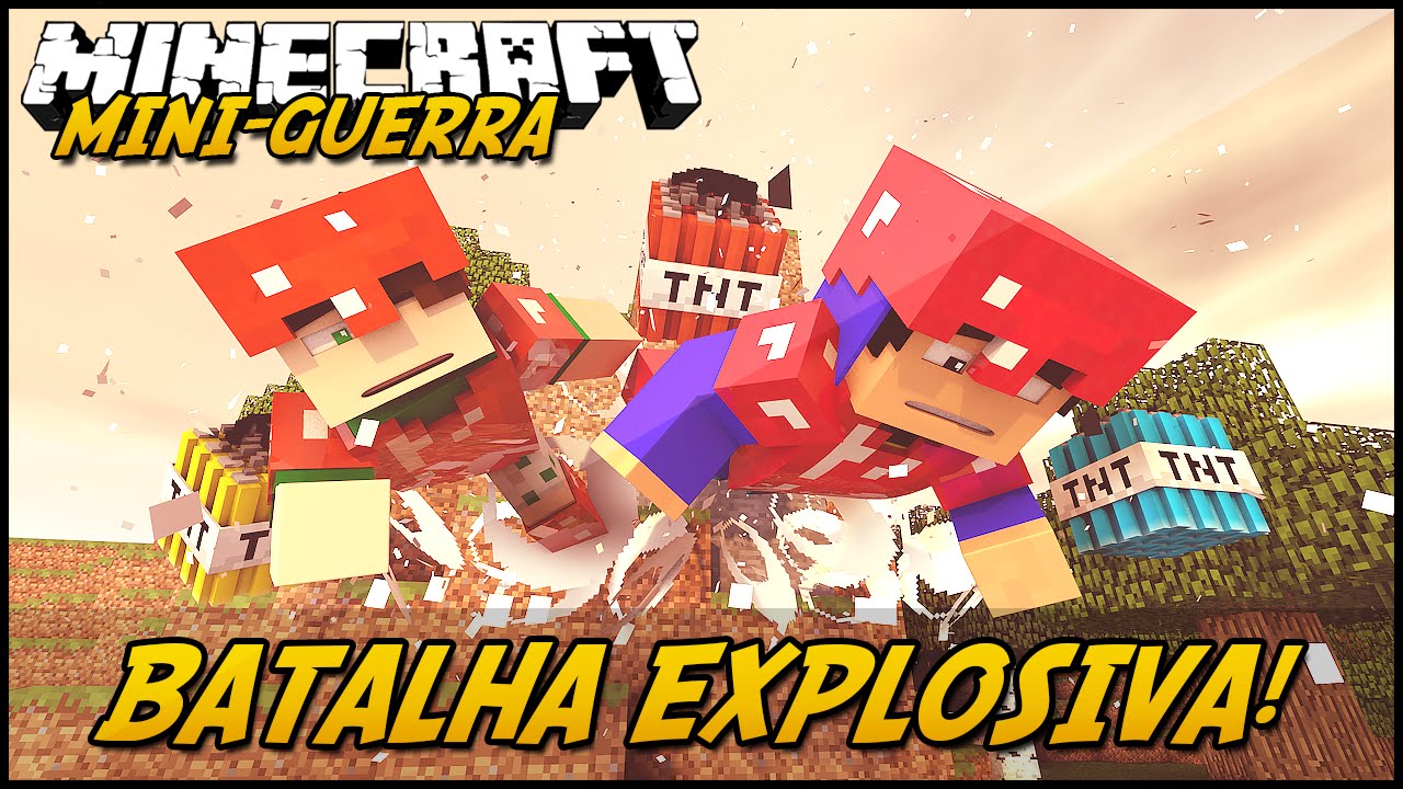 Minecraft: MINI-GUERRA - BATALHA EXPLOSIVA! (Too Much TNT Mod)