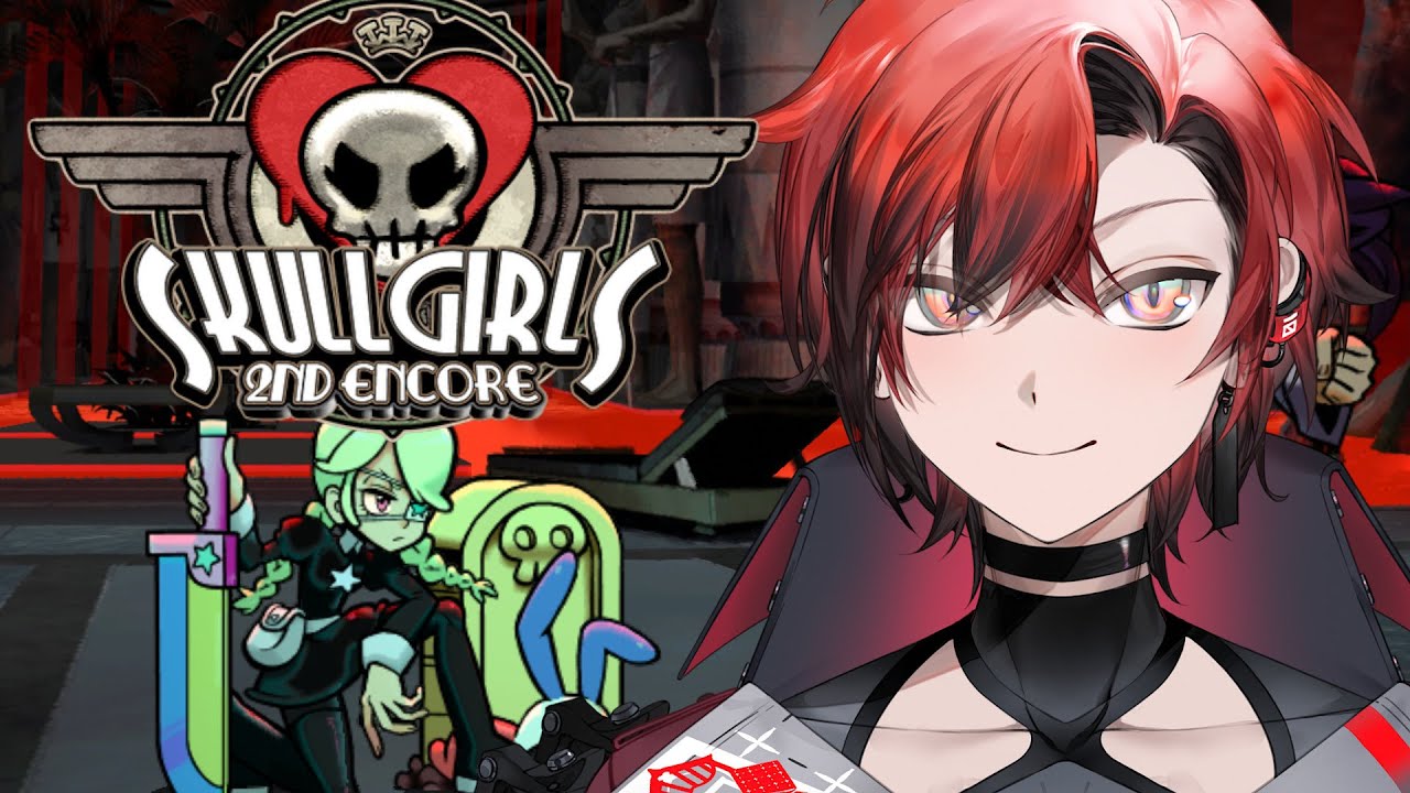 【SKULLGIRLS 2ND ENCORE】PC | i still cant believe its real
