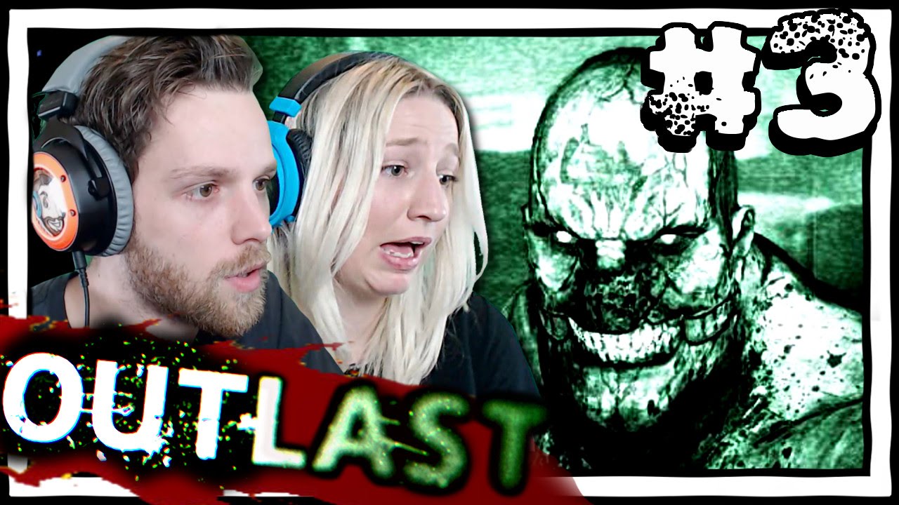 YuB & MeG Play OUTLAST [3] Horror Gameplay with my Girlfriend