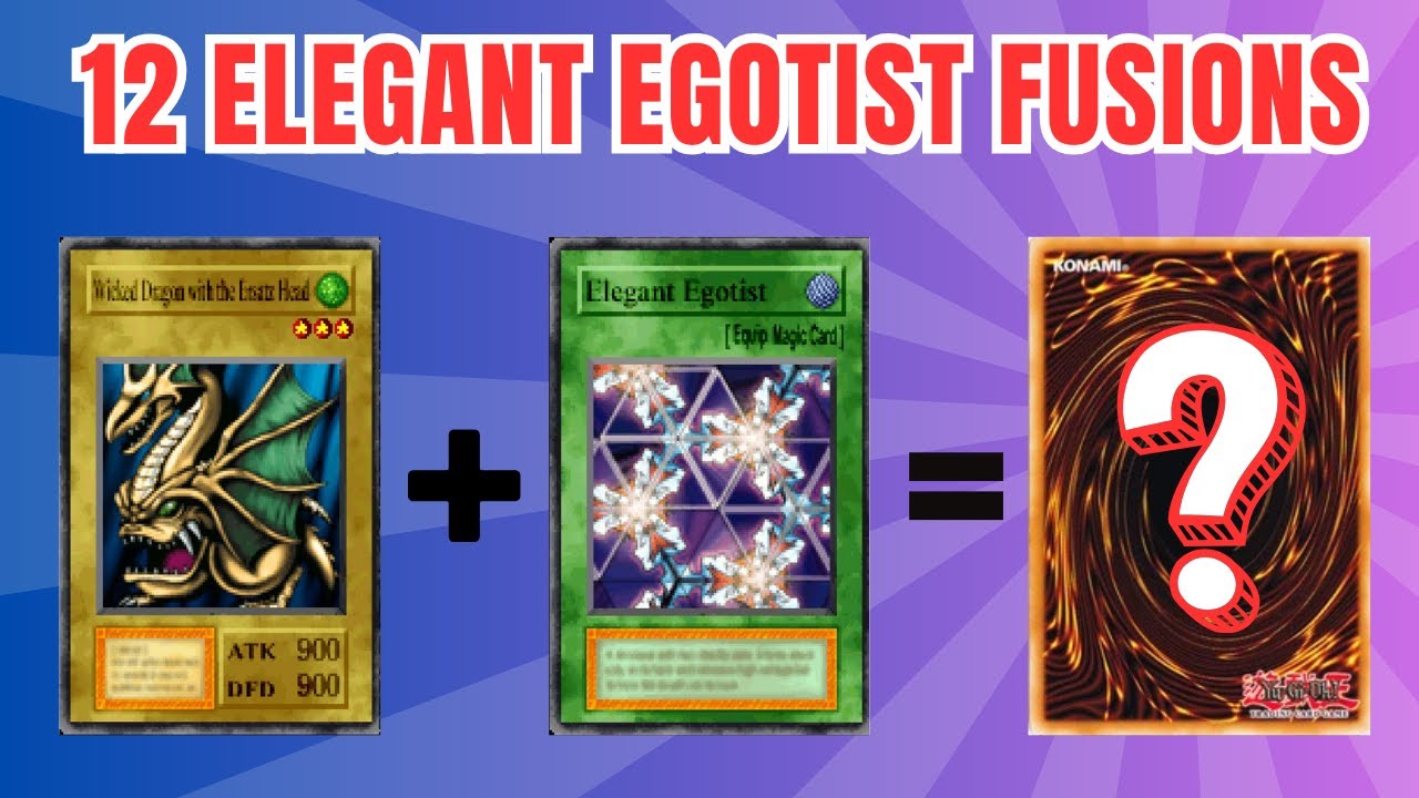 12 Elegant Egotist Fusions - Yu-Gi-Oh! Forbidden Memories